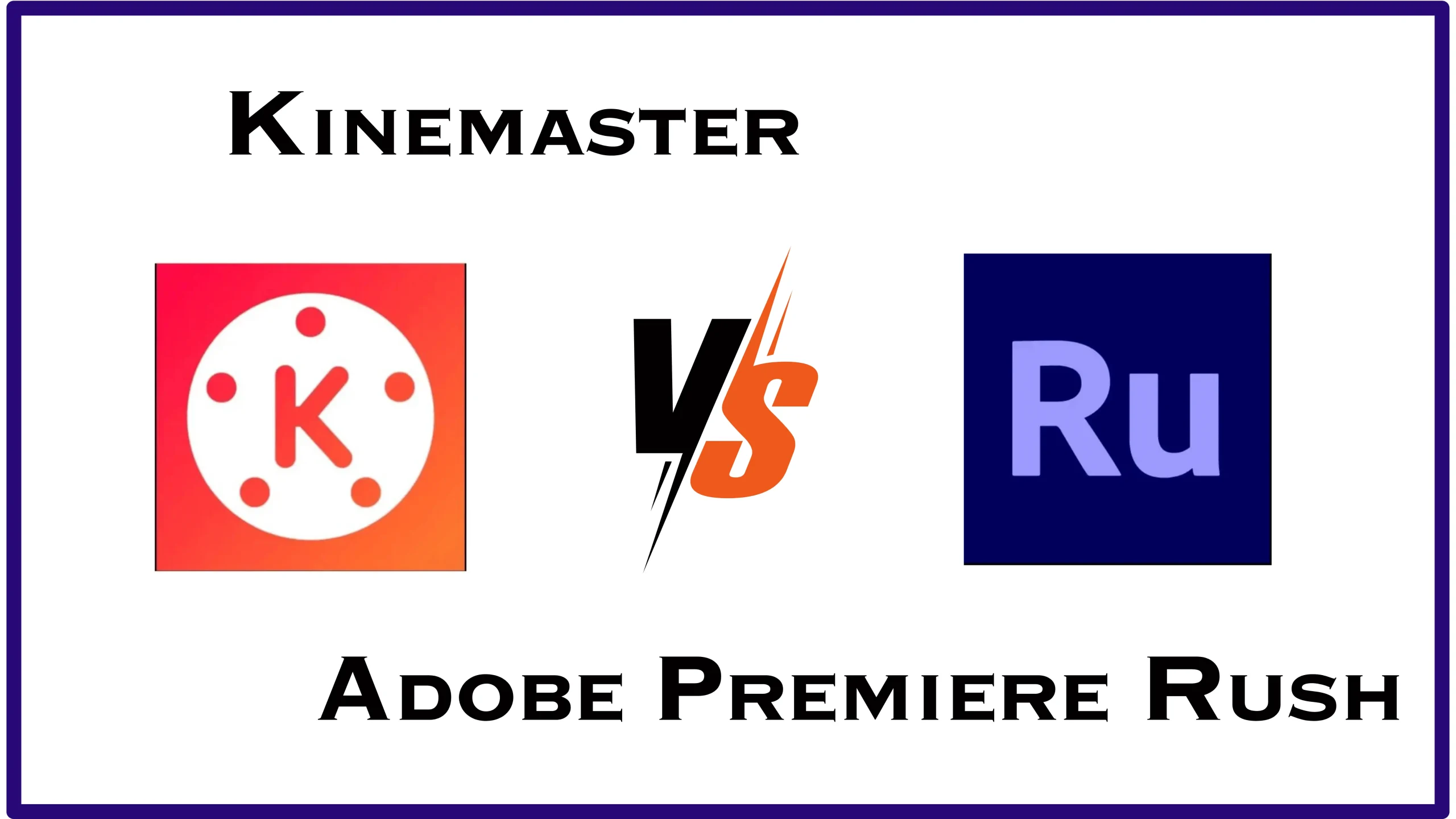 kinemaster v/s Adobe Premiere Rush